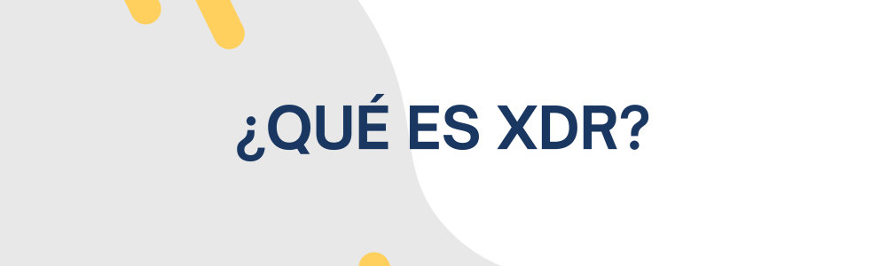 ¿Qué es XDR